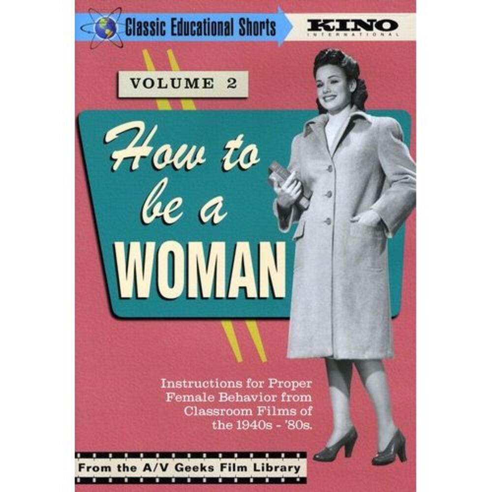 Classic Educational Shorts: Volume 2: How to Be a Woman  DVD